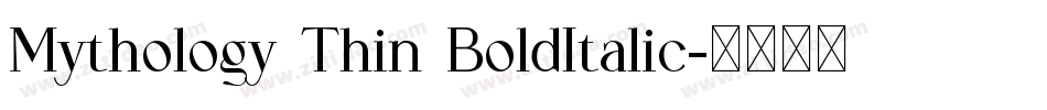 Mythology Thin BoldItalic字体转换